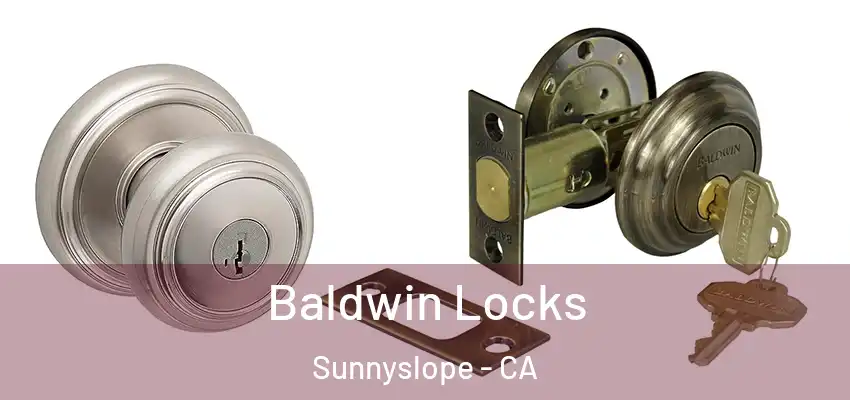  Baldwin Locks Sunnyslope - CA