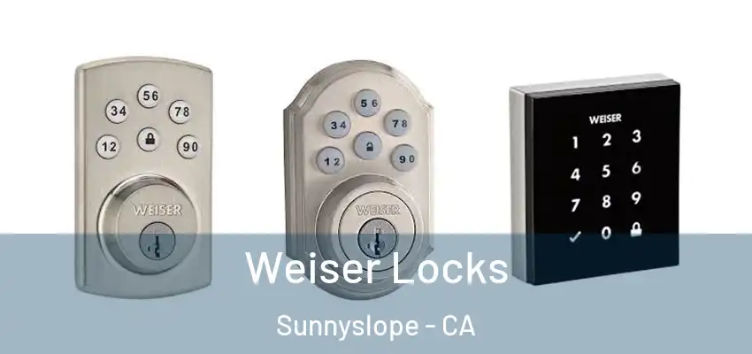  Weiser Locks Sunnyslope - CA